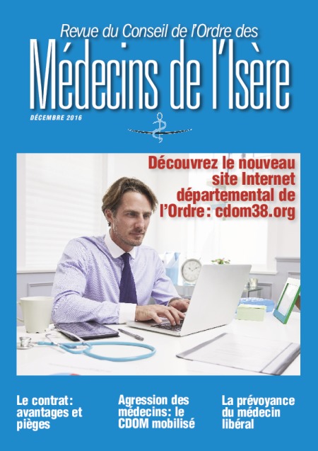 Bulletin du Conseil de l'Ordre des médecins de l 'Isère de Décembre 2016